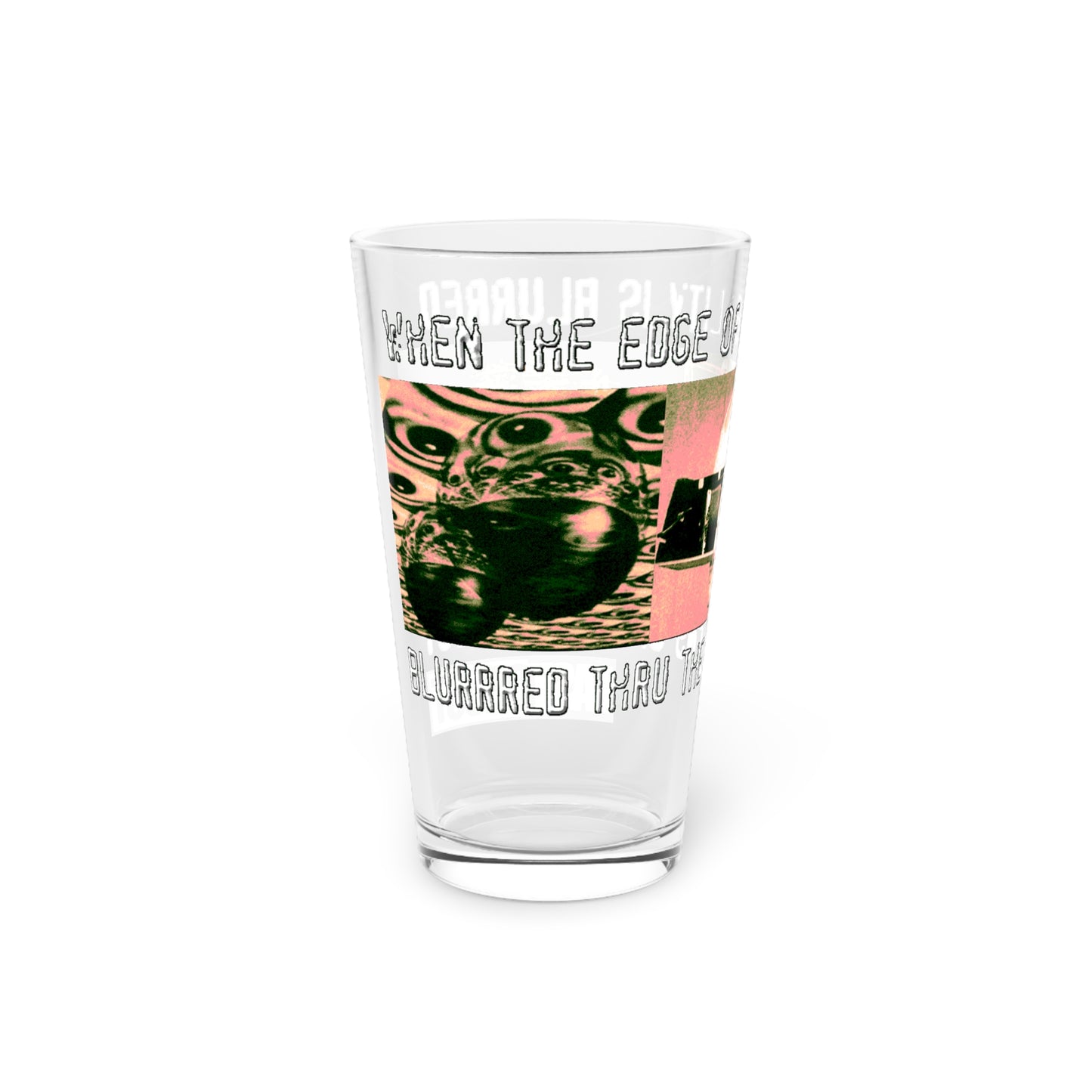 Blurred - Pint Glass, 16oz